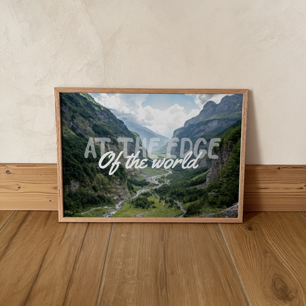 poster-bout-du-monde-sixt-haute-savoie affiche vallée sixt fer a cheval haute savoie montagne paysage alpes bout du monde poster